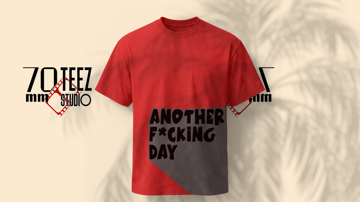 Another F*cking Day Oversized T-Shirt